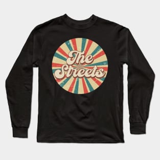 Circle Design Streets Proud Name Birthday 70s 80s 90s Styles Long Sleeve T-Shirt